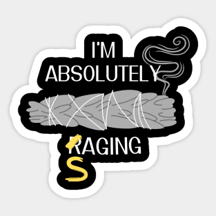 I'm Absolutely Saging Sticker